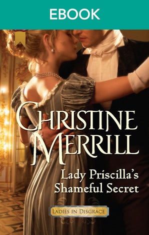 Lady Priscilla's Shameful Secret