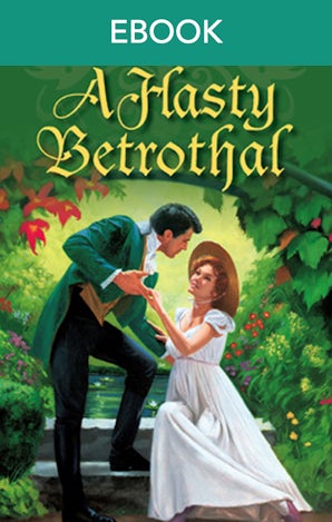A Hasty Betrothal
