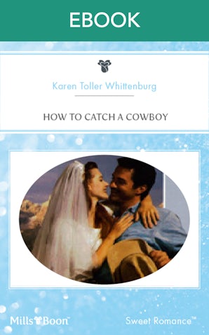 How To Catch A Cowboy
