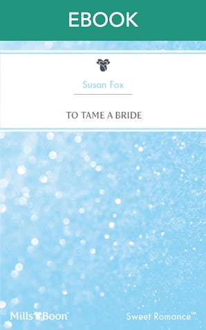 To Tame A Bride