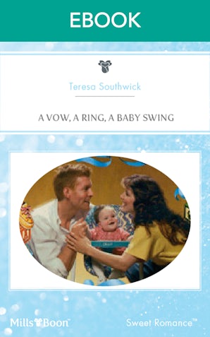 A Vow, A Ring, A Baby Swing