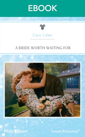 A Bride Worth Waiting For