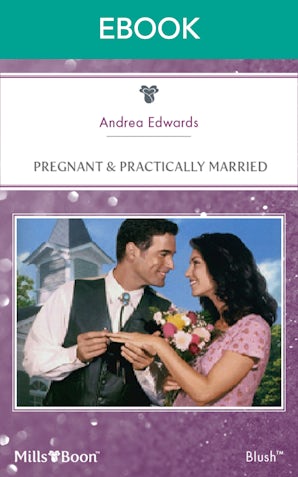 Pregnant & Practically Married