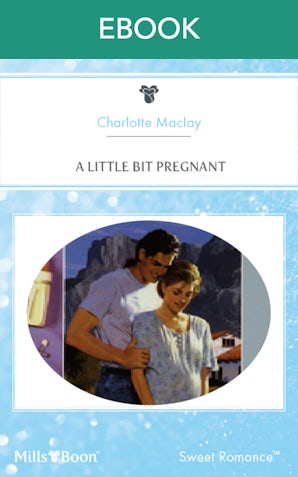 A Little Bit Pregnant