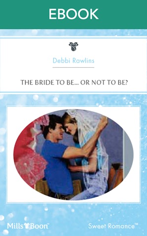 The Bride To Be... Or Not To Be?