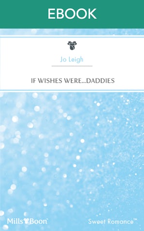 If Wishes Were...Daddies