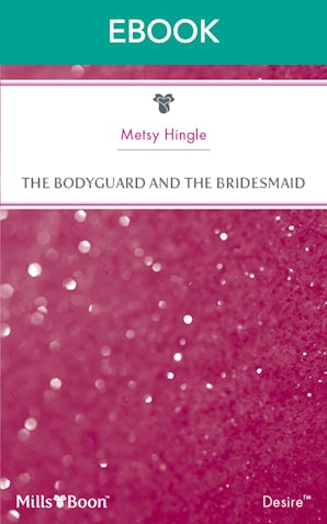 The Bodyguard And The Bridesmaid