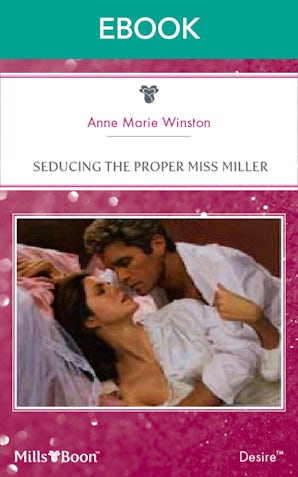 Seducing The Proper Miss Miller