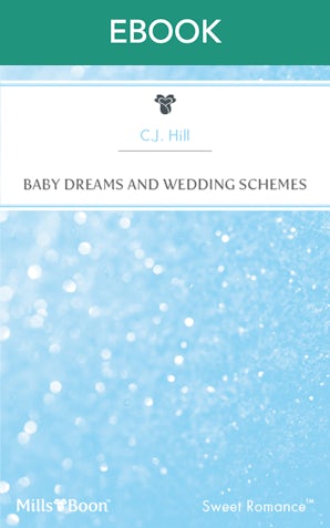 Baby Dreams And Wedding Schemes