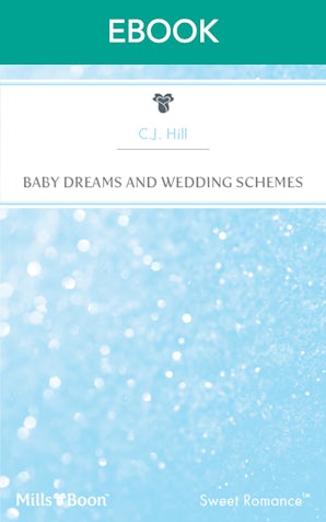Baby Dreams And Wedding Schemes