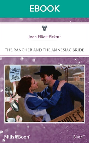 The Rancher And The Amnesiac Bride
