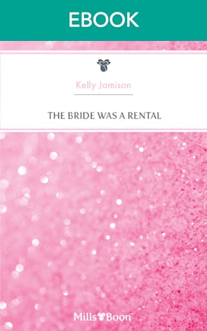 The Bride Was A Rental