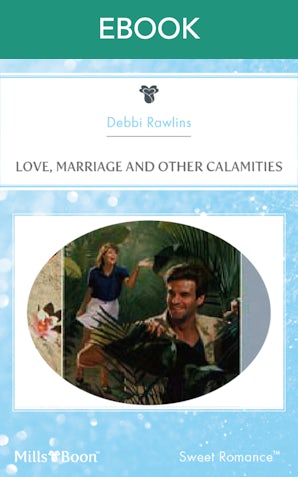 Love, Marriage And Other Calamities