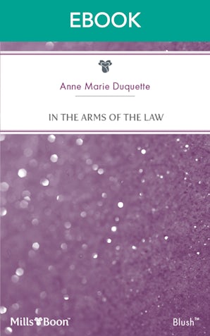 In The Arms Of The Law