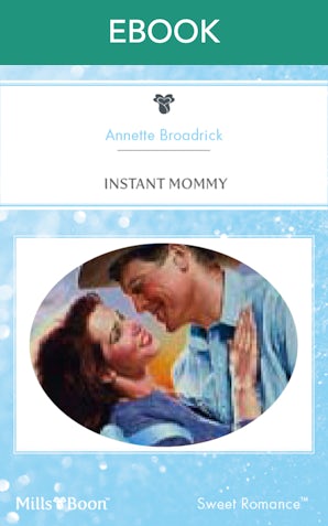 Instant Mommy