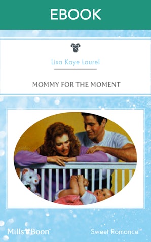 Mommy For The Moment