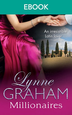 The Lynne Graham Collection: Millionaires - 3 Book Box Set