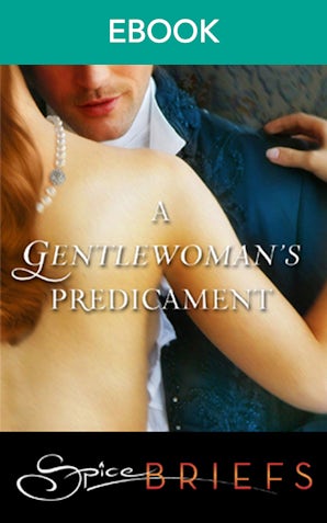 A Gentlewoman's Predicament