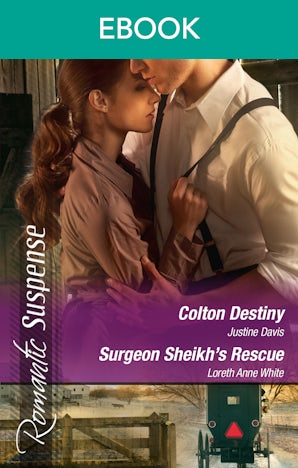 Colton Destiny/Surgeon Sheikh's Rescue
