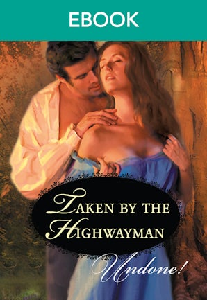 Taken By The Highwayman