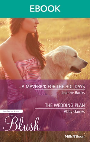 A Maverick For The Holidays/The Wedding Plan