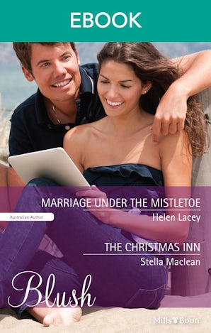 Marriage Under The Mistletoe/The Christmas Inn