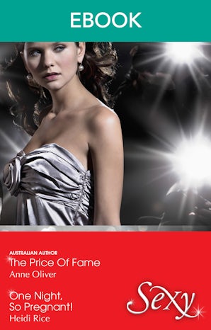 The Price Of Fame/One Night, So Pregnant!