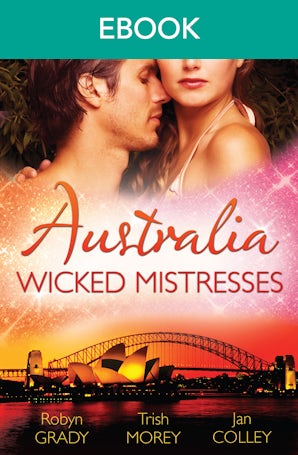 Australia: Wicked Mistresses - 3 Book Box Set