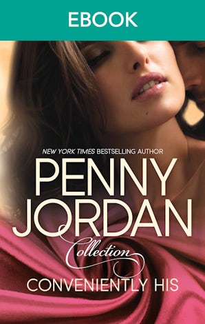 Penny Jordan Collection: Conveniently His - 2 Book Box Set, Volume 1