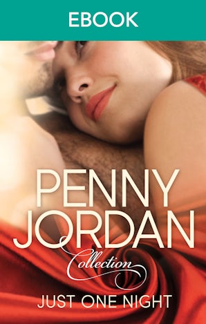 Penny Jordan Collection: Just One Night - 2 Book Box Set, Volume 4