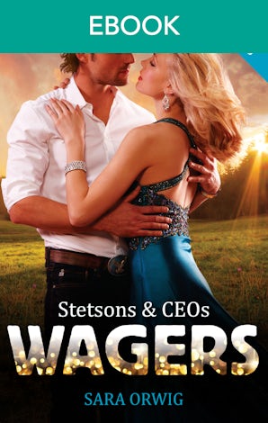Stetsons & Ceos: Wagers - Box Set, Books 4-6