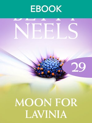 The Moon For Lavinia (Betty Neels Collection)