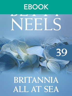 Britannia All At Sea (Betty Neels Collection)