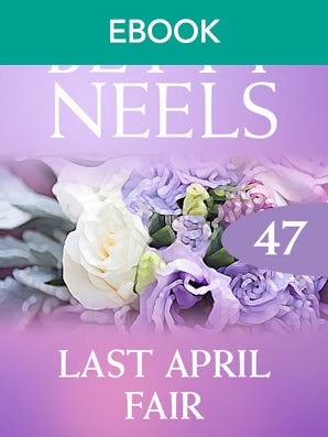 Last April Fair (Betty Neels Collection)