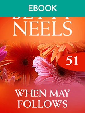 When May Follows (Betty Neels Collection)