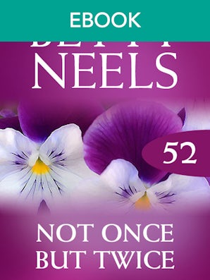 Not Once But Twice (Betty Neels Collection)