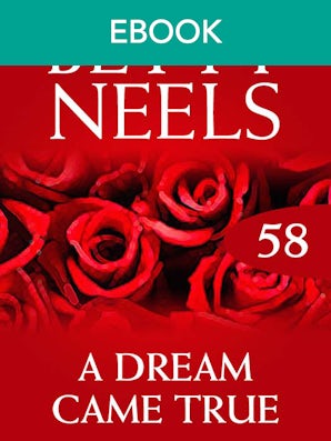 A Dream Came True (Betty Neels Collection)