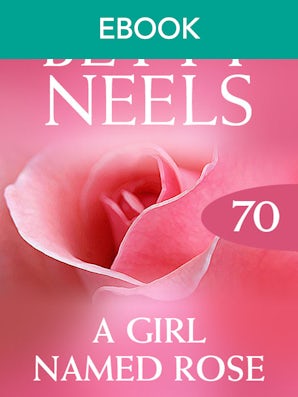 A Girl Named Rose (Betty Neels Collection)