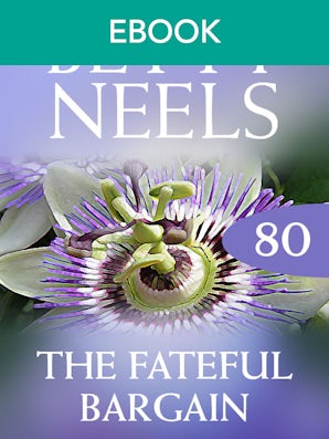 The Fateful Bargain (Betty Neels Collection)