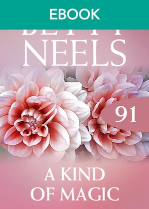 A Kind Of Magic (Betty Neels Collection)