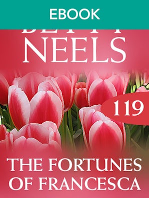 The Fortunes Of Francesca (Betty Neels Collection)