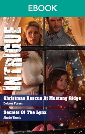 Christmas Rescue At Mustang Ridge/Secrets Of The Lynx