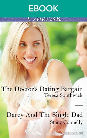 The Doctor's Dating Bargain/Darcy And The Single Dad