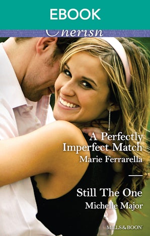 A Perfectly Imperfect Match/Still The One