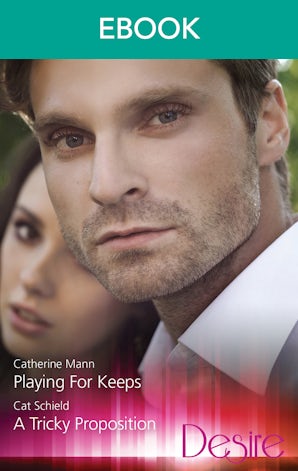 Playing For Keeps/A Tricky Proposition