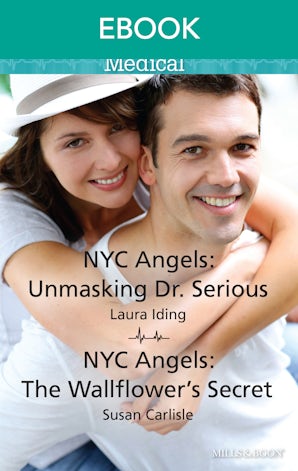 Nyc Angels: Unmasking Dr. Serious/Nyc Angels: The Wallflower's Secret