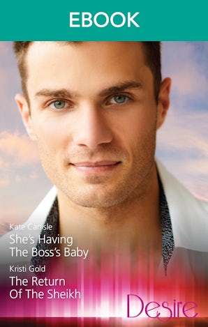 She's Having The Boss's Baby/The Return Of The Sheikh