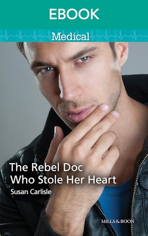 The Rebel Doc Who Stole Her Heart