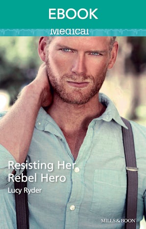 Resisting Her Rebel Hero