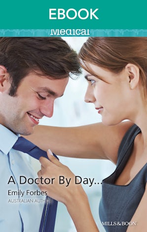 A Doctor By Day...